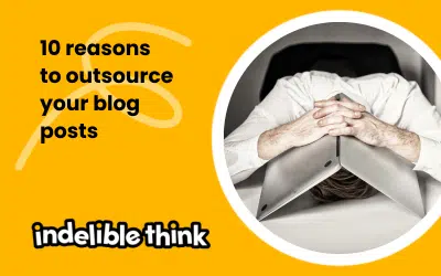 10 reasons to outsource your blog posts