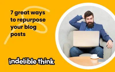 7 great ways to repurpose your blog posts