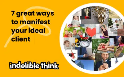 7 great ways to manifest your ideal client
