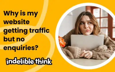 Why is my website getting traffic but no enquiries?